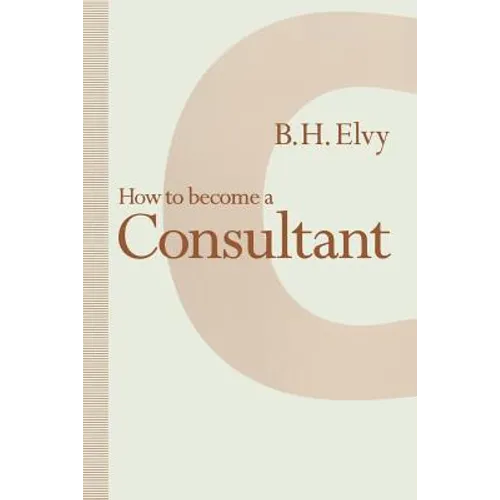 How to Become a Consultant - Paperback