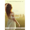 Days of Our Future: Sequel to The Unforgotten Past - Paperback
