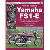 Yamaha Fs1-E, How to Restore: Your Step-By-Step Colour Illustrated Guide to Complete Restoration. Covers All Models - Paperback