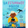 La Estudiante Mayor: Cómo Mary Walker Aprendió a Leer / The Oldest Student: How Mary Walker Learned to Read - Hardcover