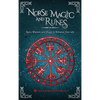 Norse Magic and Runes: Runic Wisdom and Magic to Enhance Your Life - Hardcover