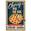 Cherry Pie Or Die - Paperback
