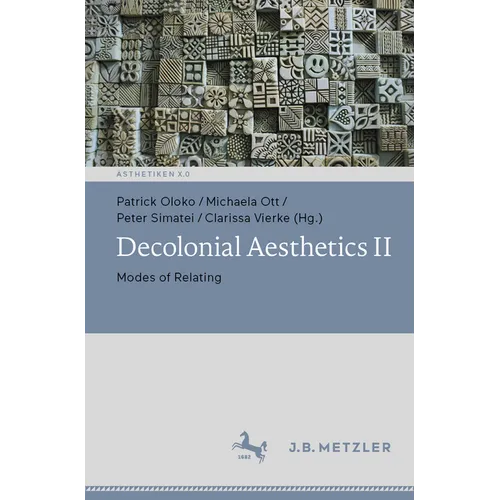 Decolonial Aesthetics II: Modes of Relating - Paperback