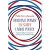 Building Power to Shape Labor Policy: Unions, Employer Associations, and Reform in Neoliberal Chile - Hardcover