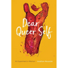 Dear Queer Self: An Experiment in Memoir - Paperback