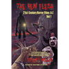 The New Flesh: 21st Century Horror Films A-Z, Volume 1 - Paperback