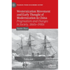Westernization Movement and Early Thought of Modernization in China: Pragmatism and Changes in Society, 1860s-1900s - Hardcover