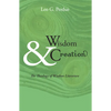 Wisdom & Creation - Paperback