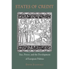 States of Credit: Size, Power, and the Development of European Polities - Paperback