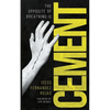 The Opposite of Breathing is Cement - Paperback