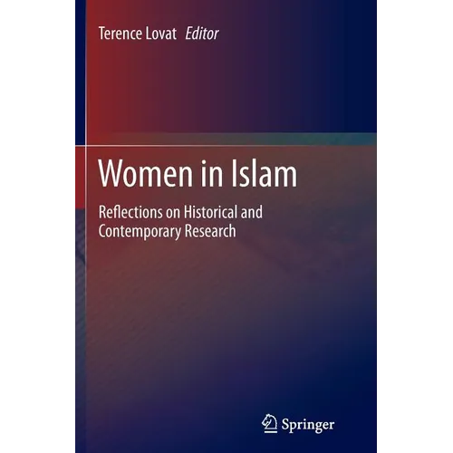 Women in Islam: Reflections on Historical and Contemporary Research - Paperback