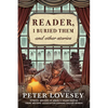 Reader, I Buried Them & Other Stories - Paperback