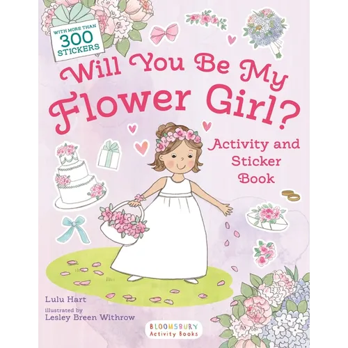 Will You Be My Flower Girl? Activity and Sticker Book - Paperback