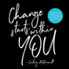 Change Starts Within You: Unlock the Confidence to Lead with Intuition - Paperback