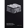 100 Jobs in Esports - Paperback
