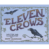Eleven Crows - Hardcover