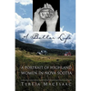 A Better Life: A Portrait of Highland Women in Nova Scotia - Paperback