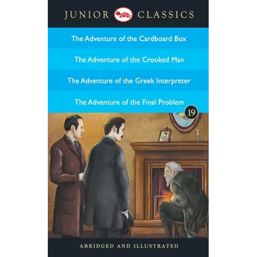 Junior Classic - Book 19 (The Adventure of the Cardboard Box, The Adventure of the Crooked Man, The Adventure of the Greek Interpreter, The Adventure - Paperback