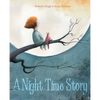 A Night Time Story - Hardcover