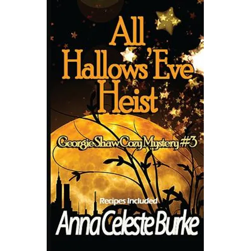 All Hallows' Eve Heist Georgie Shaw Cozy Mystery #3 - Paperback
