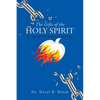 The Gifts of the Holy Spirit: To Destroy the Works of the Devil - Paperback