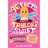96 Facts about Taylor Swift: Quizzes, Quotes, Questions, and More! with Bonus Journal Pages for Writing! - Paperback