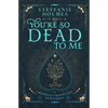 You're So Dead to Me: Luxe paperback edition - Paperback