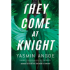 They Come at Knight - Paperback
