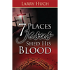 7 Places Jesus Shed His Blood - Paperback