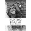 Hunting The Hun - Paperback