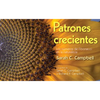 Patrones Crecientes (Growing Patterns): Los Números de Fibonacci En La Naturaleza - Paperback
