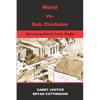 World Vs. Bob Chisholm: Surviving Small Town Radio - Paperback