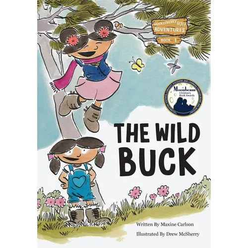 The Wild Buck (Book 1 of the Huckleberry Hill Adventure Series) - Paperback