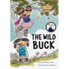 The Wild Buck (Book 1 of the Huckleberry Hill Adventure Series) - Paperback