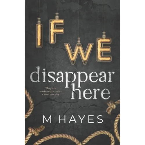 If We Disappear Here - Paperback