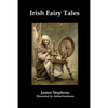 Irish Fairy Tales (Fully Illustrated) - Paperback