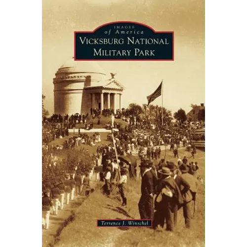 Vicksburg National Military Park - Hardcover