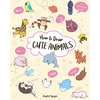 How to Draw Cute Animals - Paperback
