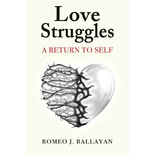 Love Struggles: A Return to Self - Paperback