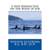 A New Perspective on the Book of Job - Paperback