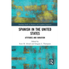 Spanish in the United States: Attitudes and Variation - Paperback