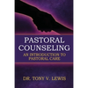 Pastoral Counseling: An Introduction To Pastoral Care - Paperback