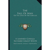 The Fall Of Man: Or The Loves Of The Gorillas - Paperback