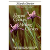 Elegant Choices, Healing Choices - Paperback