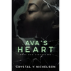 Ava's Heart: Book One: Discovered - Paperback