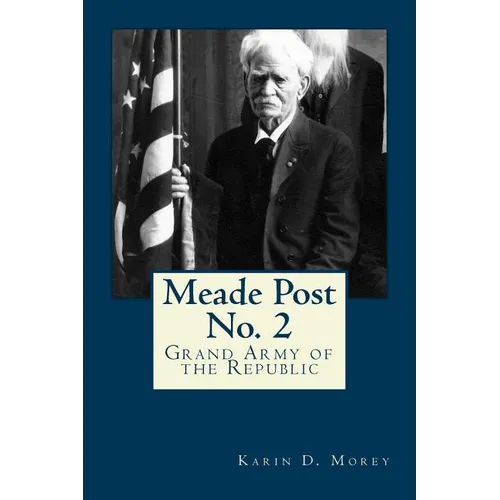 Meade Post No. 2 G. A. R. - Paperback