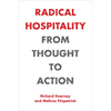 Radical Hospitality: From Thought to Action - Hardcover