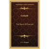Goliath: The March of Fascism - Hardcover