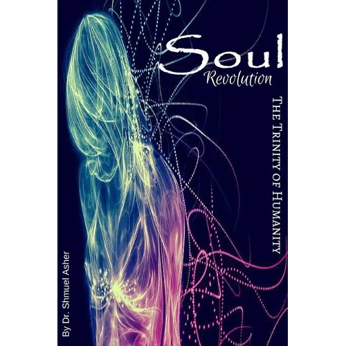 Soul Revolution: The Trinity of Humanity - Paperback