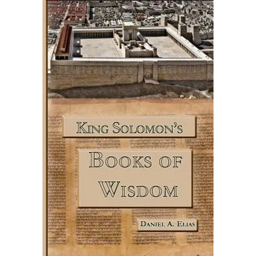 King Solomon's Books of Wisdom - Paperback